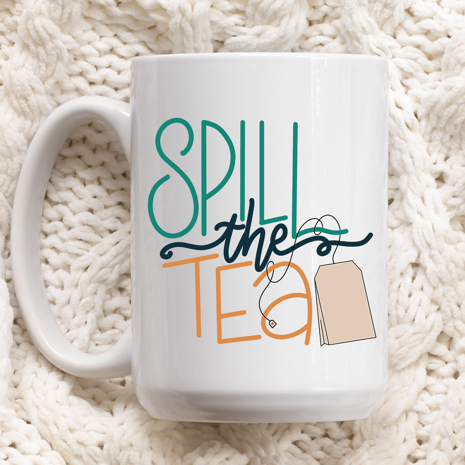 Spill The Tea Mug